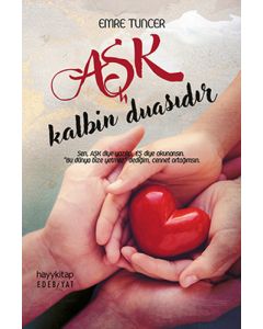 Aşk Kalbin Duasıdır