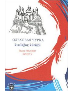 Kızılağaç Kütüğü - Rusça Hikayeler Seviye 2