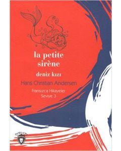 La Petite Sirene - Deniz Kızı Fransızca Hikayeler Seviye 3