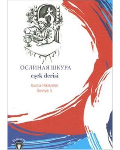 Eşek Derisi Rusca Hikayeler Seviye 5
