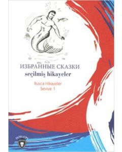 Seçilmiş Hikayeler - Rusca Hikayeler Seviye 1