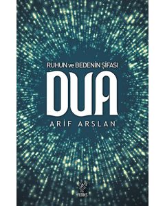 Ruhun ve Bedenin Şifası Dua