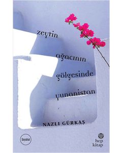 Zeytin Ağacının Gölgesinde Yunanistan