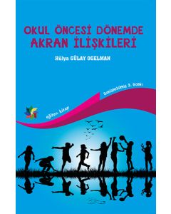 Okul Öncesi Dönemde Akran İlişkileri
