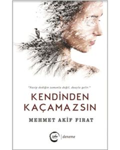 Kendinden Kaçamazsın