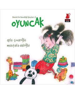 Deniz'in Sevdiği Şeyler: 2 - Oyuncak