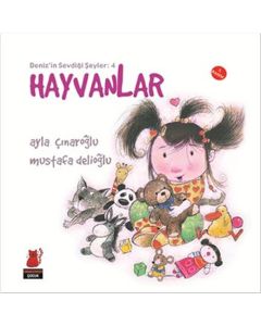 Deniz’in Sevdiği Şeyler: 4 - Hayvanlar