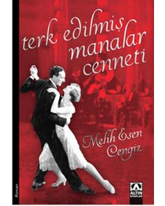 Terk Edilmiş Manalar Cenneti