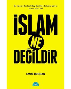 İslam Ne Değildir