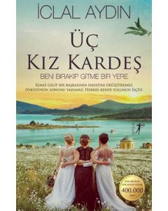Üç Kız Kardeş (Ciltli)