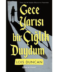 Gece Yarısı Bir Çığlık Duydum