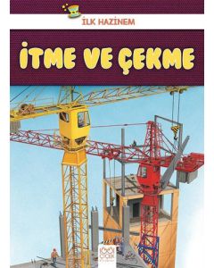 İtme ve Çekme - İlk Hazinem