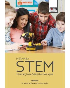 Merhaba STEM-Yenilikçi Bir Öğretim Yaklaşımı