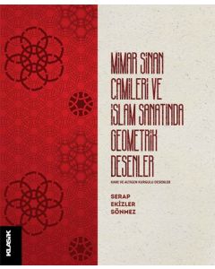 Mimar Sinan Camileri ve İslam Sanatında Geometrik Desenler