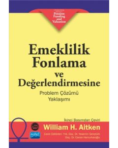 Emeklilik Fonlama ve Değerlendirmesine Problem Çözümü Yaklaşımı