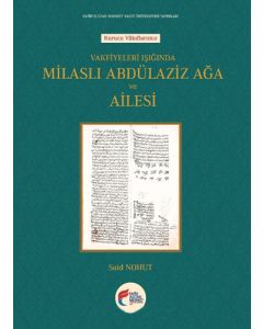 Abdülaziz Ağa ve Ailesi