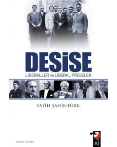 Desise Liberaller ve Liberal Projeler
