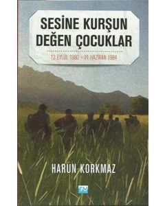 Sesine Kurşun Değen Çocuklar