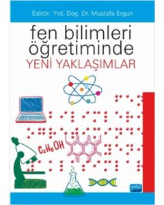 Fen Bilimleri Öğretiminde Yeni Yaklaşımlar