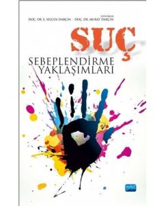Suç Sebeplendirme Yaklaşımları