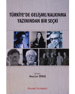 Türkiye'de Gelişme/Kalkınma Yazınından Bir Seçki