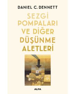 Sezgi Pompaları ve Diğer Düşünme Aletleri