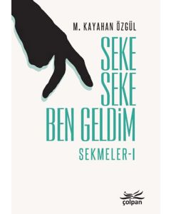 Seke Seke Ben Geldim-Sekmeler 1