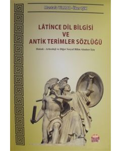 Latince Dil Bilgisi ve Antik Terimler Sözlüğü