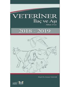 Veteriner İlaç ve Aşı A’dan Z’ye 2018-2019