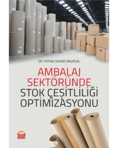 Ambalaj Sektöründe Stok Çeşitliliği Optimizasyonu
