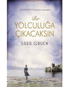 Bir Yolculuğa Çıkacaksın