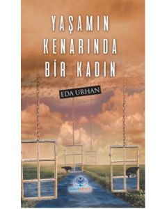 Yaşamın Kenarında Bir Kadın