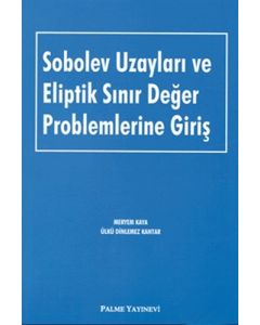 Sobolev Uzayları ve Eliptik Sınır Değer Problemlerine Giriş