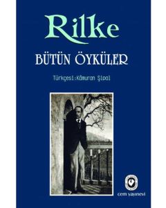 Rilke Bütün Öyküler