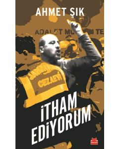 İtham Ediyorum