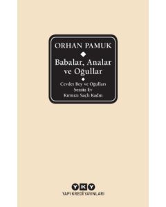 Babalar, Analar ve Oğullar - Cevdet Bey ve Oğulları - Sessiz Ev - Kırmızı Saçlı Kadın