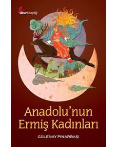 Anadolu'nun Ermiş Kadınları