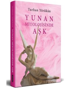 Yunan Mitolojisinde Aşk