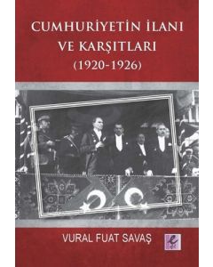 Cumhuriyetin İlanı ve Karşıtları (1920-1926)