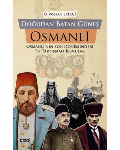 Doğudan Batan Güneş Osmanlı