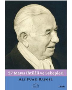 27 Mayıs İhtilali ve Sebepleri