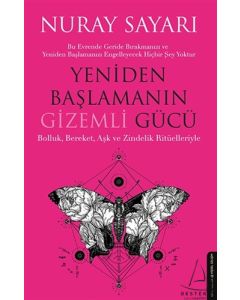 Yeniden Başlamanın Gizemli Gücü