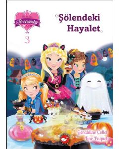 Bir İki Üç Prensesler 3 - Şölendeki Hayalet