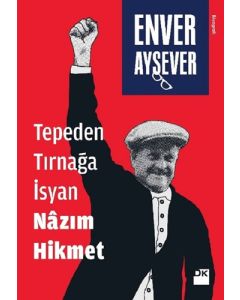 Tepeden Tırnağa İsyan Nazım Hikmet