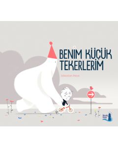 Benim Küçük Tekerlerim (Ciltli)