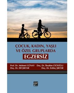 Çocuk, Kadın, Yaşlı ve Özel Gruplarda Egzersiz