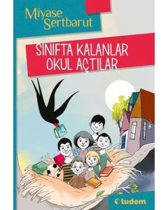Sınıfta Kalanlar Okul Açtılar