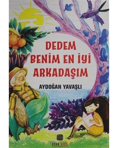 Dedem Benim En İyi Arkadaşım