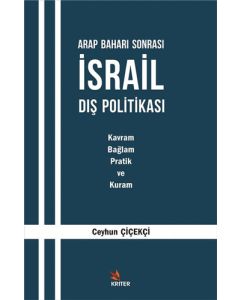 Arap Baharı Sonrası İsrail Dış Politikası