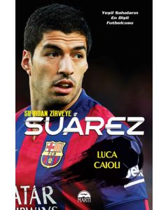 Suarez - Sıfırdan Zirveye 